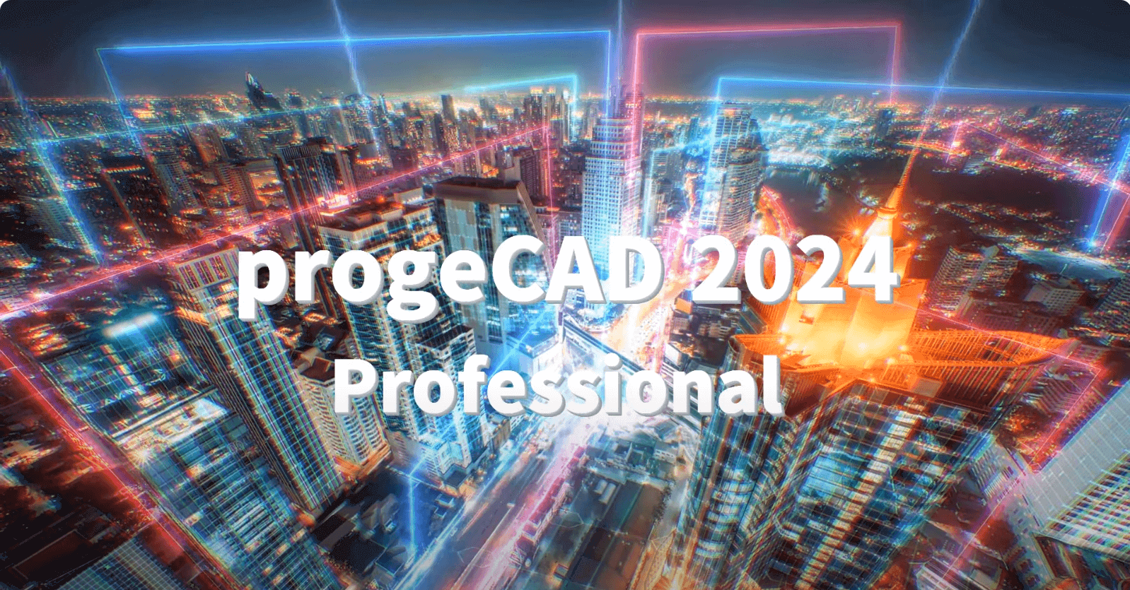 progeCAD Professional 2024: WHAT'S NEW? - The Short Story